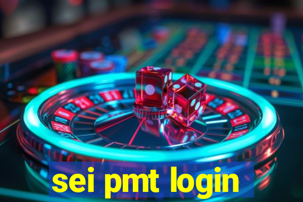 sei pmt login